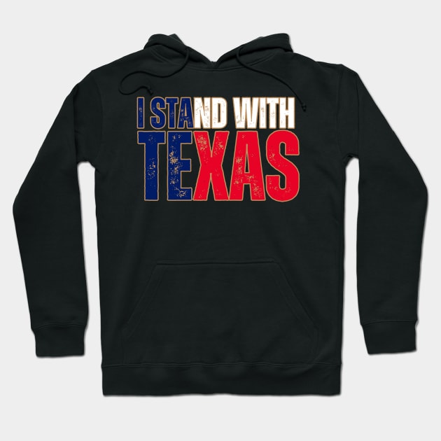I stand with Texas Hoodie by la chataigne qui vole ⭐⭐⭐⭐⭐
